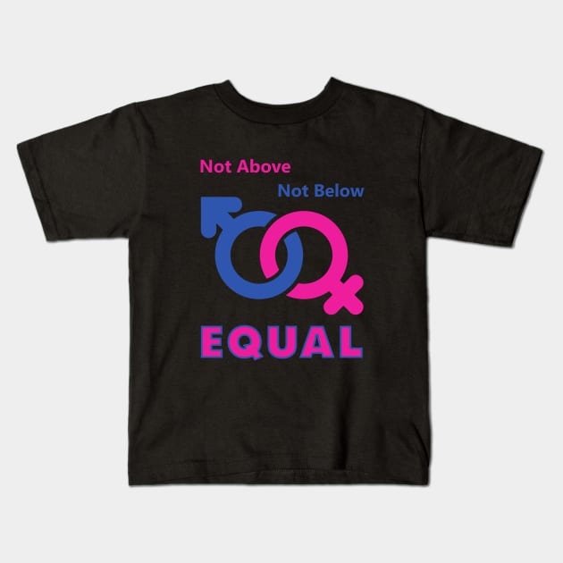 Gender Equality Women Men Kids T-Shirt by Yogurttees